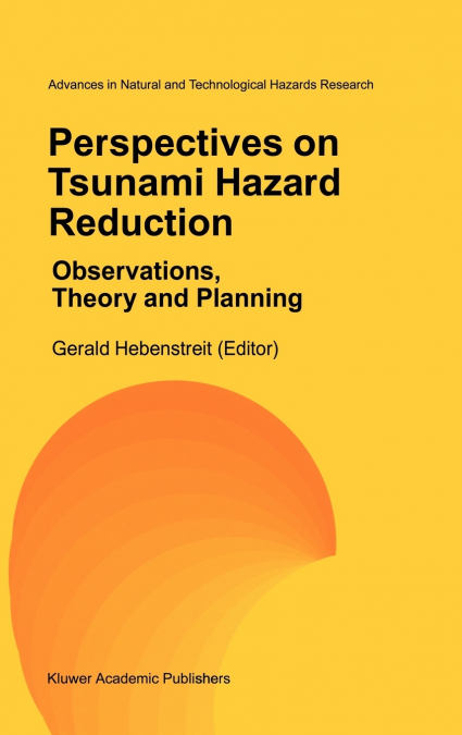 Perspectives on Tsunami Hazard Reduction