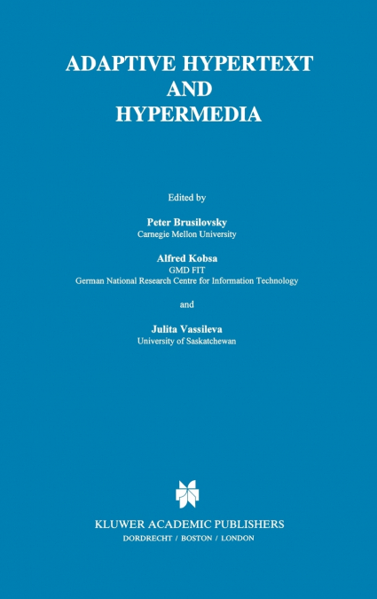 Adaptive Hypertext and Hypermedia