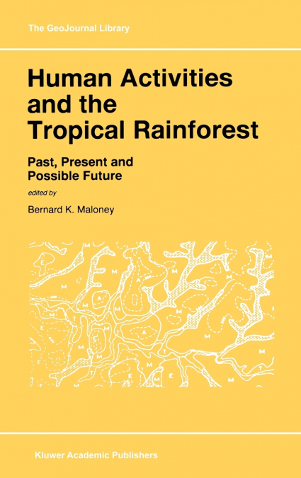 Human Activities and the Tropical Rainforest