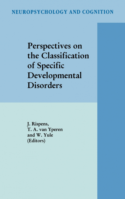 Perspectives on the Classification of Specific Developmental Disorders