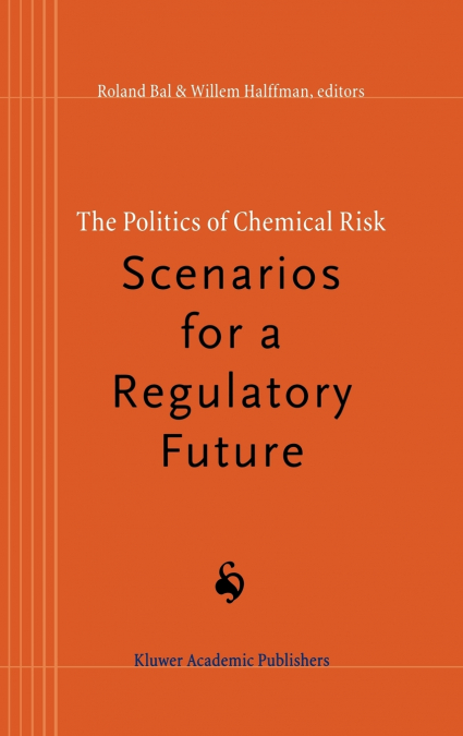 The Politics of Chemical Risk