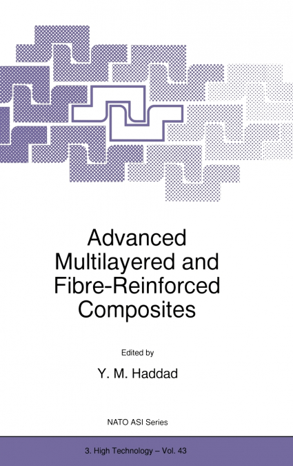 Advanced Multilayered and Fibre-Reinforced Composites