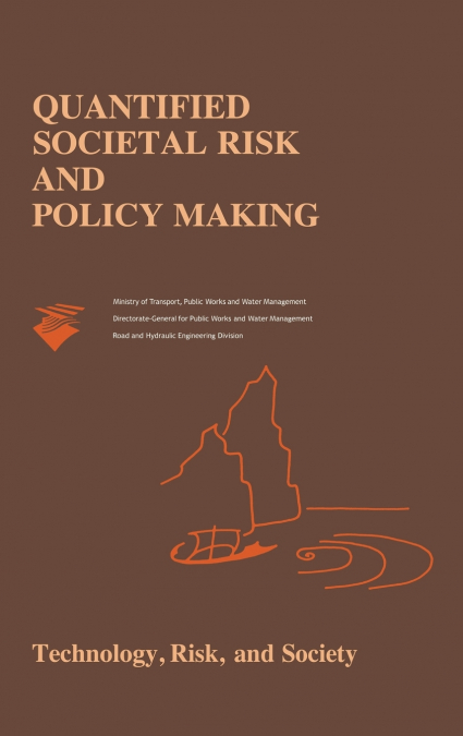 Quantified Societal Risk and Policy Making