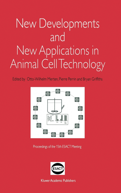 New Developments and New Applications in Animal Cell Technology