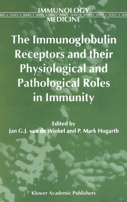 The Immunoglobulin Receptors and their Physiological and Pathological Roles in Immunity