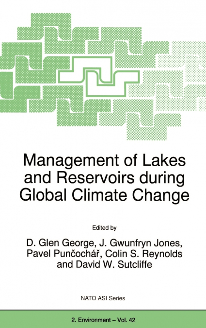 Management of Lakes and Reservoirs during Global Climate Change
