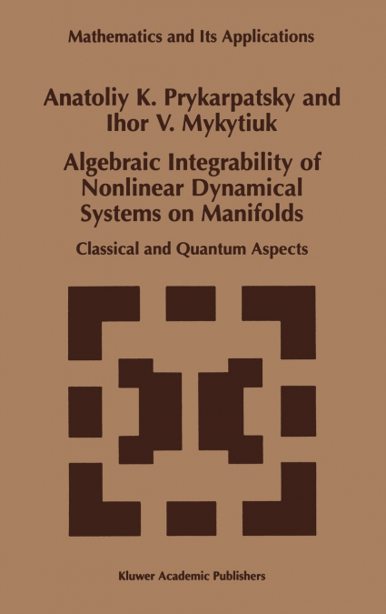 Algebraic Integrability of Nonlinear Dynamical Systems on Manifolds