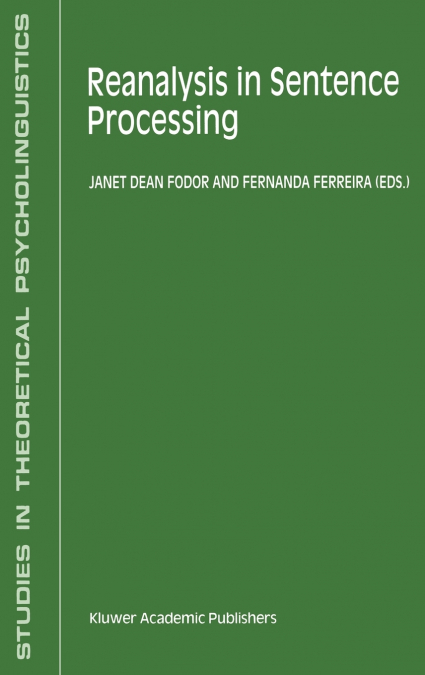 Reanalysis in Sentence Processing