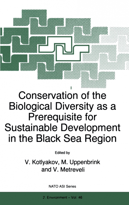 Conservation of the Biological Diversity as a Prerequisite for Sustainable Development in the Black Sea Region