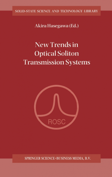 New Trends in Optical Soliton Transmission Systems