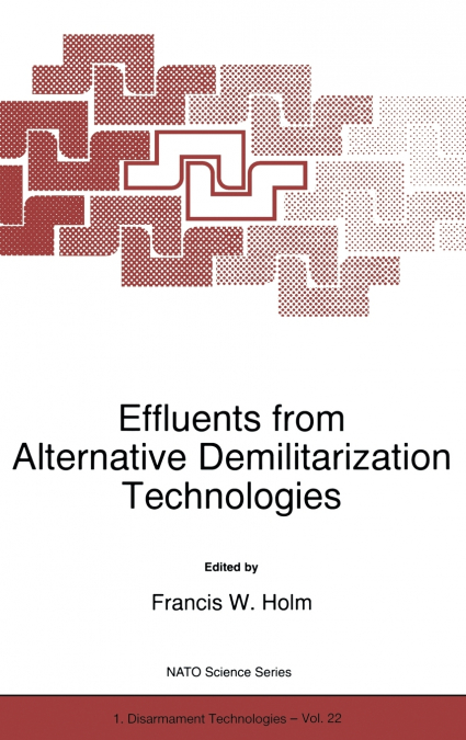 Effluents from Alternative Demilitarization Technologies