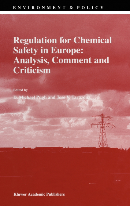 Regulation for Chemical Safety in Europe