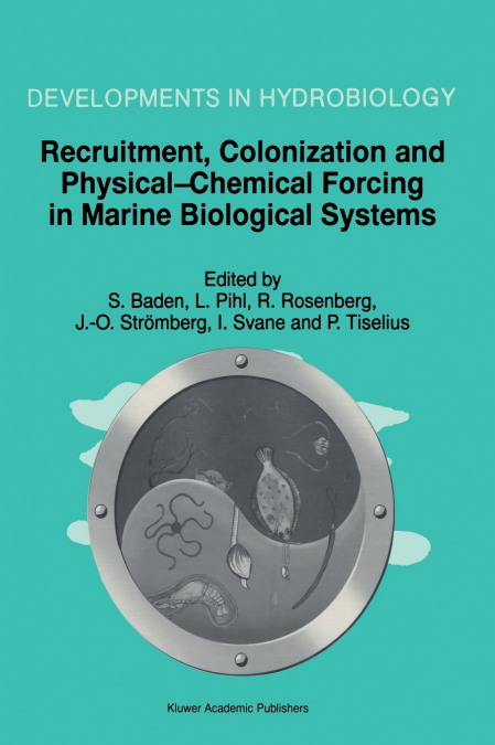 Recruitment, Colonization, and Physical-Chemical Forcing in Marine Biological Systems