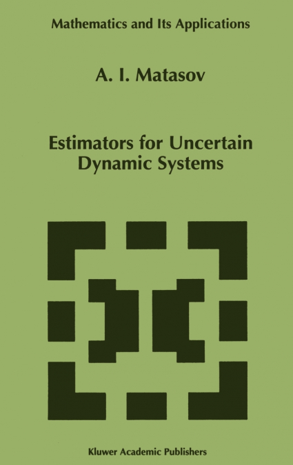 Estimators for Uncertain Dynamic Systems