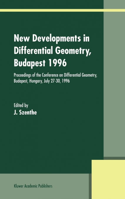 New Developments in Differential Geometry, Budapest 1996