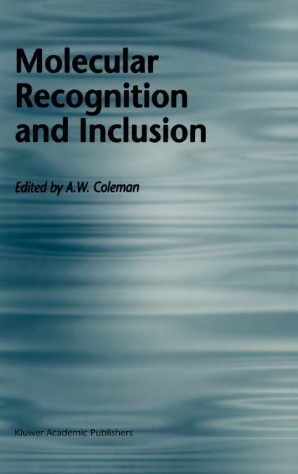 Molecular Recognition and Inclusion