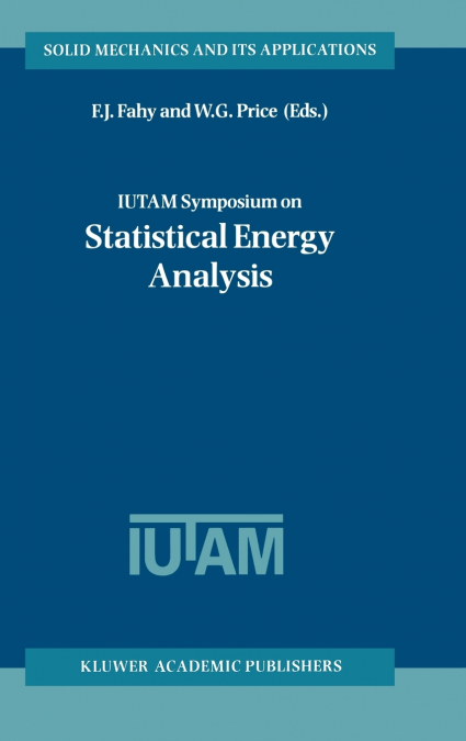 IUTAM Symposium on Statistical Energy Analysis