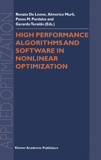 High Performance Algorithms and Software in Nonlinear Optimization
