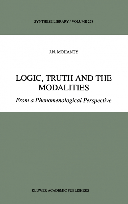 Logic, Truth and the Modalities