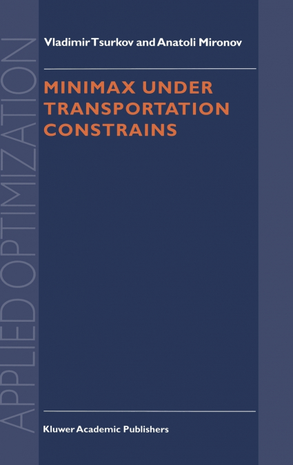 Minimax Under Transportation Constrains