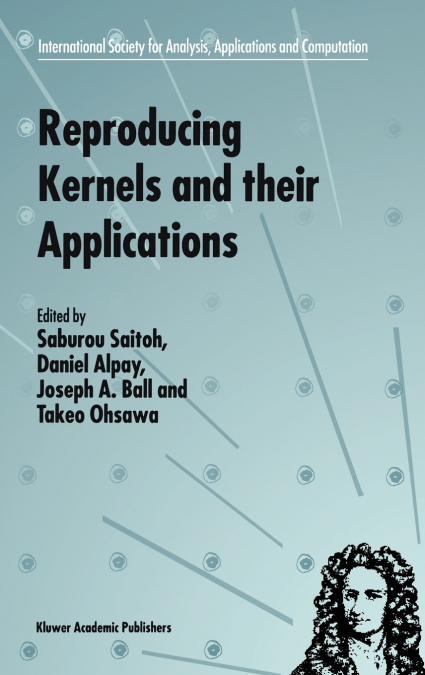 Reproducing Kernels and their Applications