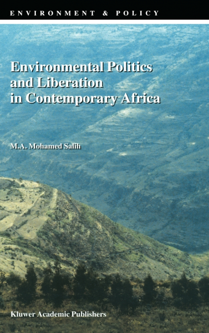 Environmental Politics and Liberation in Contemporary Africa