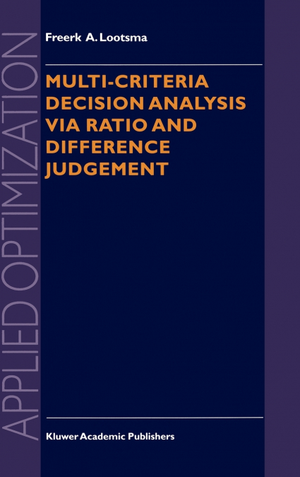 Multi-Criteria Decision Analysis Via Ratio and Difference Judgement