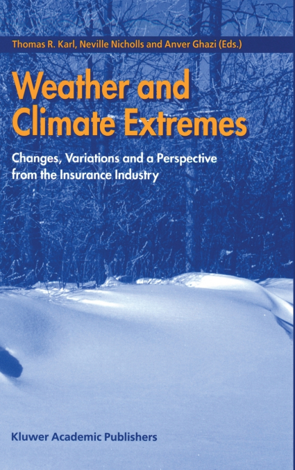 Weather and Climate Extremes