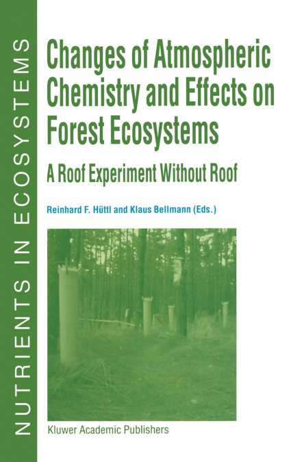 Changes of Atmospheric Chemistry and Effects on Forest Ecosystems