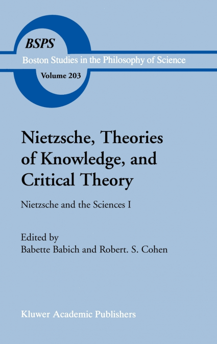 Nietzsche, Theories of Knowledge, and Critical Theory
