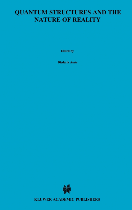 Quantum Structures and the Nature of Reality