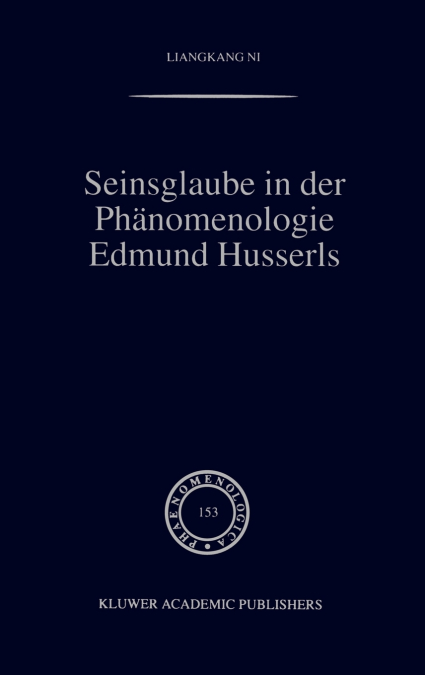 Seinsglaube in der Phänomenologie Edmund Husserls