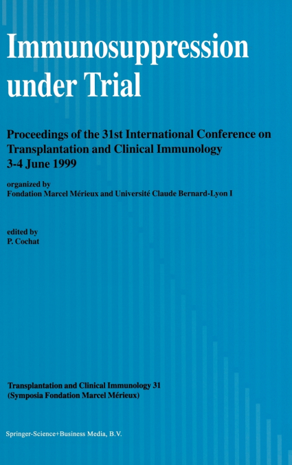 Immunosuppression under Trial