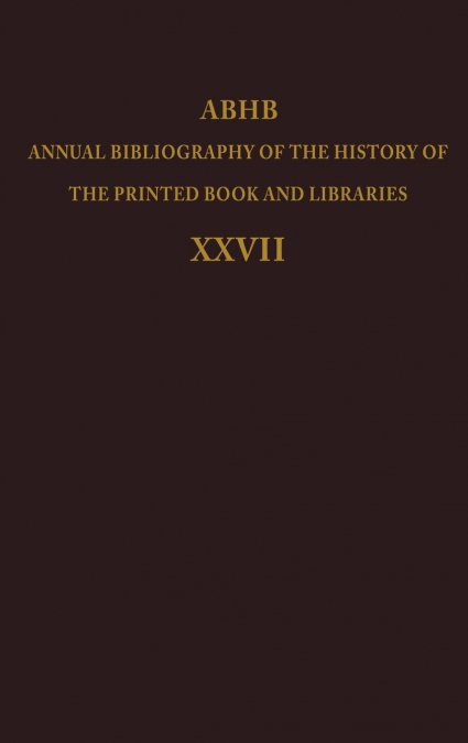 Annual Bibliography of the History of the Printed Book and Libraries