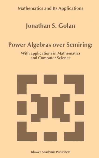 Power Algebras over Semirings