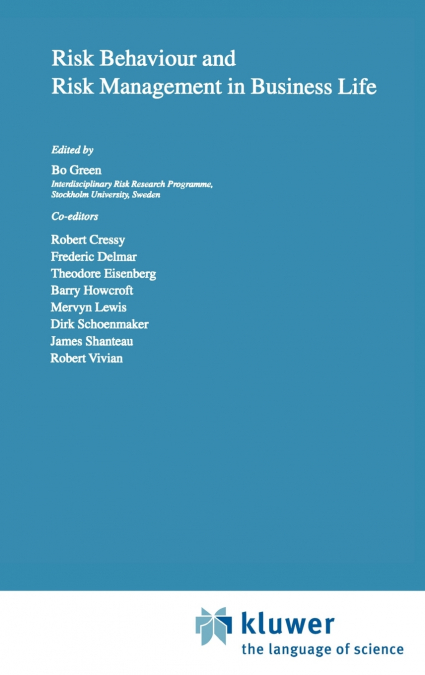 Risk Behaviour and Risk Management in Business Life
