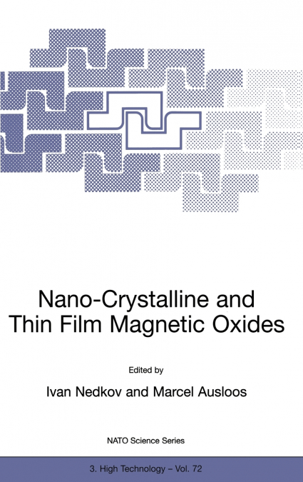Nano-Crystalline and Thin Film Magnetic Oxides
