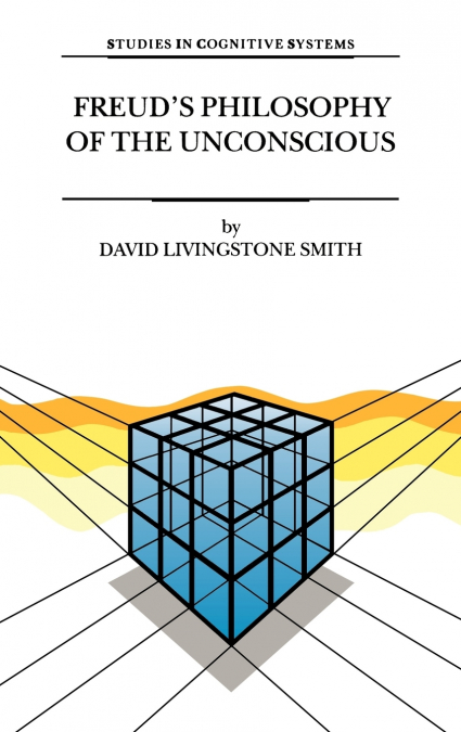 Freud’s Philosophy of the Unconscious