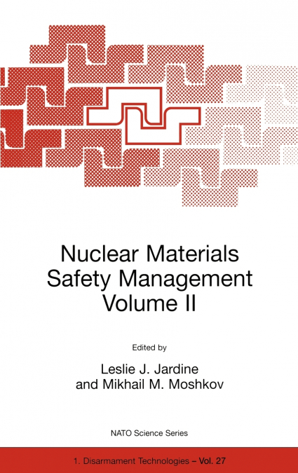 Nuclear Materials Safety Management Volume II