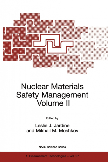 Nuclear Materials Safety Management Volume II