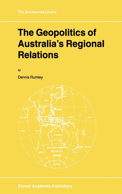 The Geopolitics of Australia’s Regional Relations
