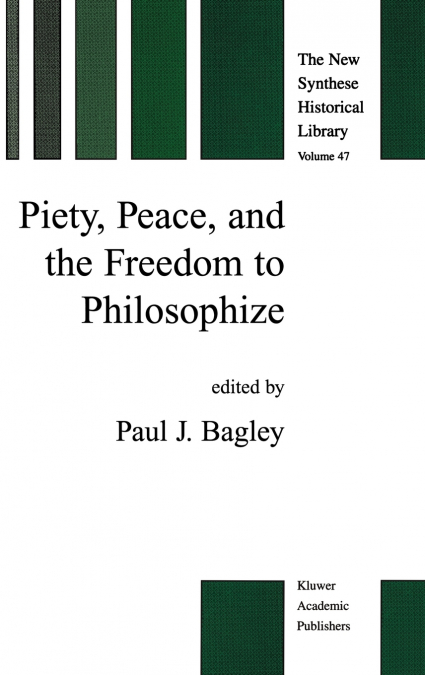 Piety, Peace, and the Freedom to Philosophize