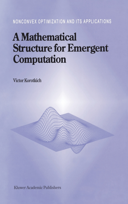 A Mathematical Structure for Emergent Computation