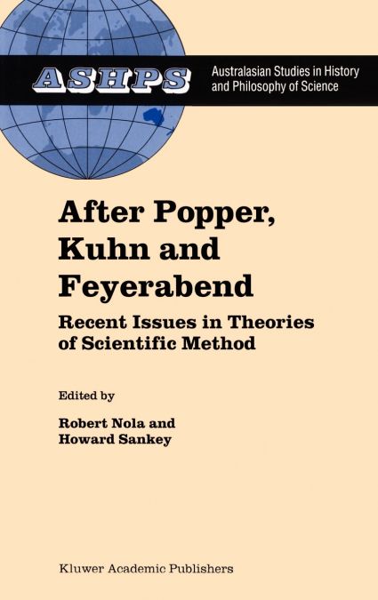 After Popper, Kuhn and Feyerabend