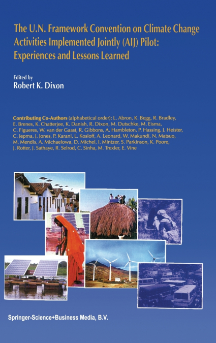 The U.N. Framework Convention on Climate Change Activities Implemented Jointly (AIJ) Pilot