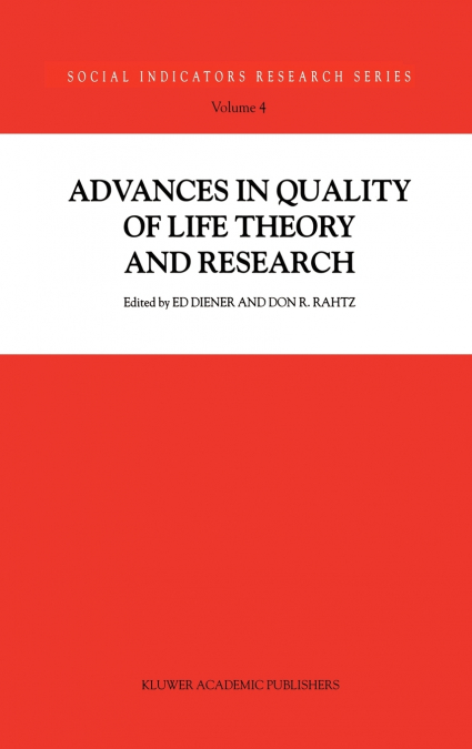 Advances in Quality of Life Theory and Research