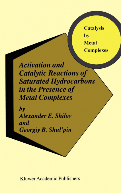 Activation and Catalytic Reactions of Saturated Hydrocarbons in the Presence of Metal Complexes