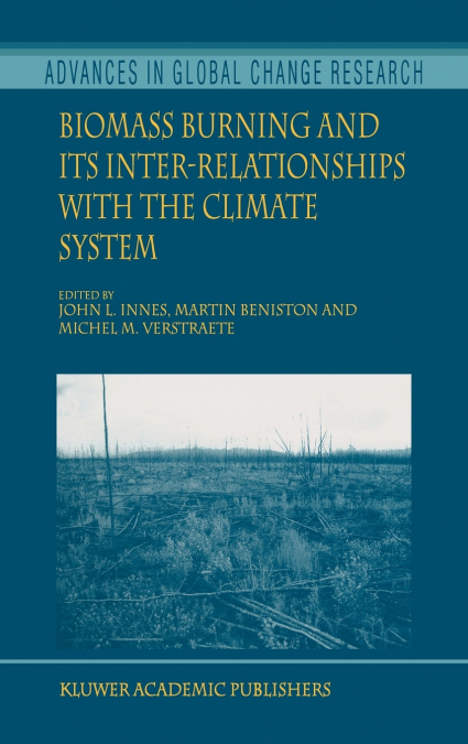 Biomass Burning and Its Inter-Relationships with the Climate System