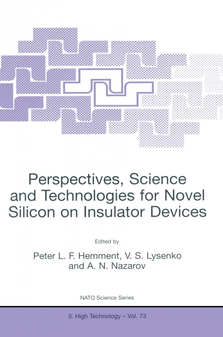 Perspectives, Science and Technologies for Novel Silicon on Insulator Devices