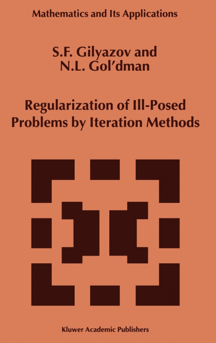 Regularization of Ill-Posed Problems by Iteration Methods